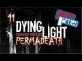 Gamer Barnes Plays... Dying Light Permadeath #11