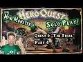 Hero Quest: Descent Modded ("The Trial", Part 4) - SOLO TABLETOP GAME FEST, Part 12