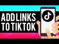 How To Add Links To TikTok Bio 2021 (Add ANY Link)