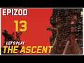 Let's Play The Ascent - Epizod 13