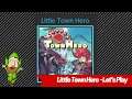 Little Town Hero Let's Play
