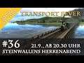 Steinwallens Herrenabend #36: Transport Fever (VI) / Samstag, 21.9., 20.30 Uhr (Youtube & Twitch)