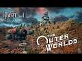 The Outer Worlds Playthrough Part 1