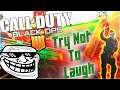 Try Not To Laugh - Black Ops 4