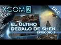 XCOM 2 (Campaña en veterano + DLC) (PS4) || Episodio 9: El último regalo de Shen (DLC) || Let's Play