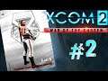 XCOM 2: War of the Chosen - #Прохождение 2