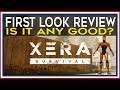 XERA Survival Gameplay Review | Is XERA Survival Any Good? | XERA Survival Review (PC/Steam)