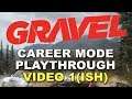 #1 Gravel Play-through