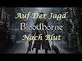 Auf Der Jagd Nach Blut - Let's Play Bloodborne #07