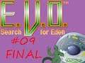 Jogando EVO:Search for Eden 09 FINAL-Ápice da estranhesa