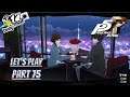 Let's Play Persona 5 Royal Part 75 Freedom And Romance