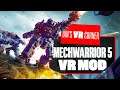 Mechwarrior 5 VR Gameplay - The VRWarrior Mod Will Mech Your Day - Ian's VR Corner