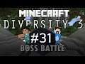MINECRAFT THE BOSS | Minecraft Diversity 3 - Part #31