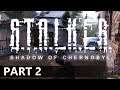 Stalker: Shadow of Chernobyl - A Let's Play, Part 2