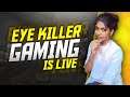 EYE KILLER GAMING LIVE-TAMIL GIRL gameplay 4V4 with FACECAM ASHIHA is live EYEKILLER part2 78sdbfjw