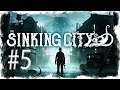 The Sinking City Let's Play #5 Stream [Blind]