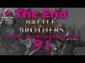 Battle Brothers Let's Play 91 | The End