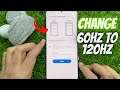 How to Change Screen Refresh Rate 60Hz to 120Hz on Samsung Galaxy S21 Ultra 5G