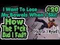 I Want To Lose My Bowels When I Ski! - How The F*ck Did I Fail #20