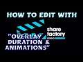 OVERLAY DURATION & ANIMATIONS