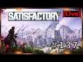 Satisfactory #137 [GER] [Stream]