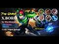 Top Global X.Borg core high damage MVP gameplay by Hachiman. - Mobile Legends