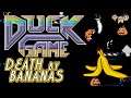 Duck Game Gameplay #150 : DEATH BY BANANAS | 3 Player
