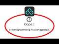 Fix Degoo Apps Oops Something Went Wrong Error Please Try Again Later Problem Solved
