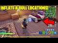 How To GET INFLATE-A-BULLS in Fortnite! (All Inflate-A-Bull Spawn Locations)