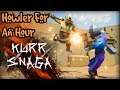 Howler for an Hour | Kurr Snaga (Part 2)