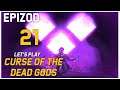 Let's Play Curse of the Dead Gods - Epizod 21