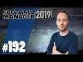 Let's Play Football Manager 2019 | Karriere 1 - #192 - Kommt Werner als Arp Ersatz?