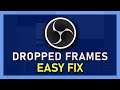 OBS - How To Prevent Dropped Frames in 2022