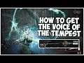 REMNANT FROM THE ASHES |  How to Get the Voice of the Tempest