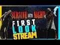 Streaming Survive Into Night - First Look Stream #supported !builds !discord