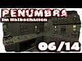 |06/14| Penumbra: Im Halbschatten (Overture) - Horror Let's Play [deutsch, 4k, UHD, HD]