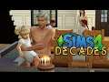 ALL THE BIRTHDAYS - 06 - Decades Challenge (Sims 4)