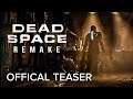 DEAD SPACE: REMAKE || OFFICIAL TEASER TRAILER [HD] | EA Play LIVE 2021