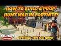 HOW TO BUILD A PROP HUNT MAP IN FORTNITE! Prop Hunt Settings, Fun Tips And More!