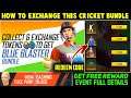 HOW TO GET CRICKET BUNDLE IN FREE FIRE | BLUE BLASTER KAISE MILEGA |FREE FIRE NEW EVENT FULL DETAILS