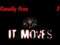 It Moves Finale | Finally Free!