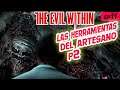 Las Herramientas del Artesano P.2💀 The Evil Within | EP 11 | Gameplay Español | Calidad ultra |