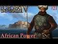 Let's Play Europa Universalis 4 - African Power 21