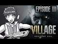 [Resident Evil Village] Episode 3 - CASTLE DIMITRESCU (Part 2)