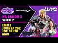 【Tekken 7 4.20】ICFC NA Season 3 Week 7 Top 8: Emily, Joonya 20z, Joe Crush, Mak