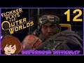 The Outer Worlds: Supernova Playthrough (BLIND) - Part 12: Extreme Exposition!