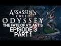 Assassin's Creed Odyssey: The Fate of Atlantis, Episode 3 [LIVE/PC] - Full Playthrough