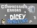Dicey Dungeons v1 | Compression Errors - Robot