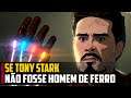 E se o Tony Stark NÃO FOSSE o Homem de Ferro?