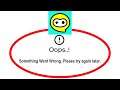 Fix Hello Play Apps Oops Something Went Wrong Error Please Try Again Later Problem Solved